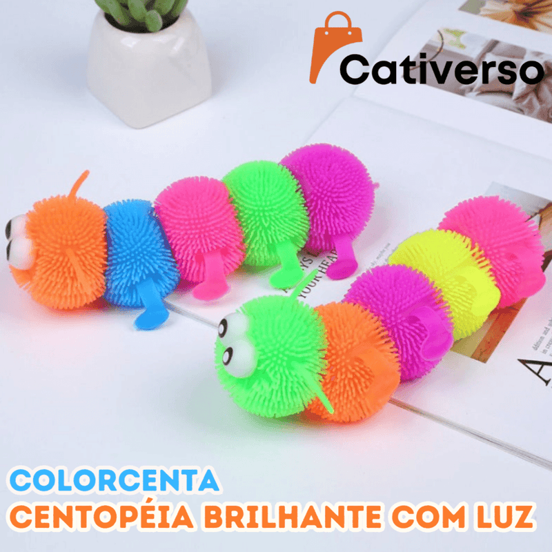 ColorCenta - Centopéia Brilhante com Luz e Estica